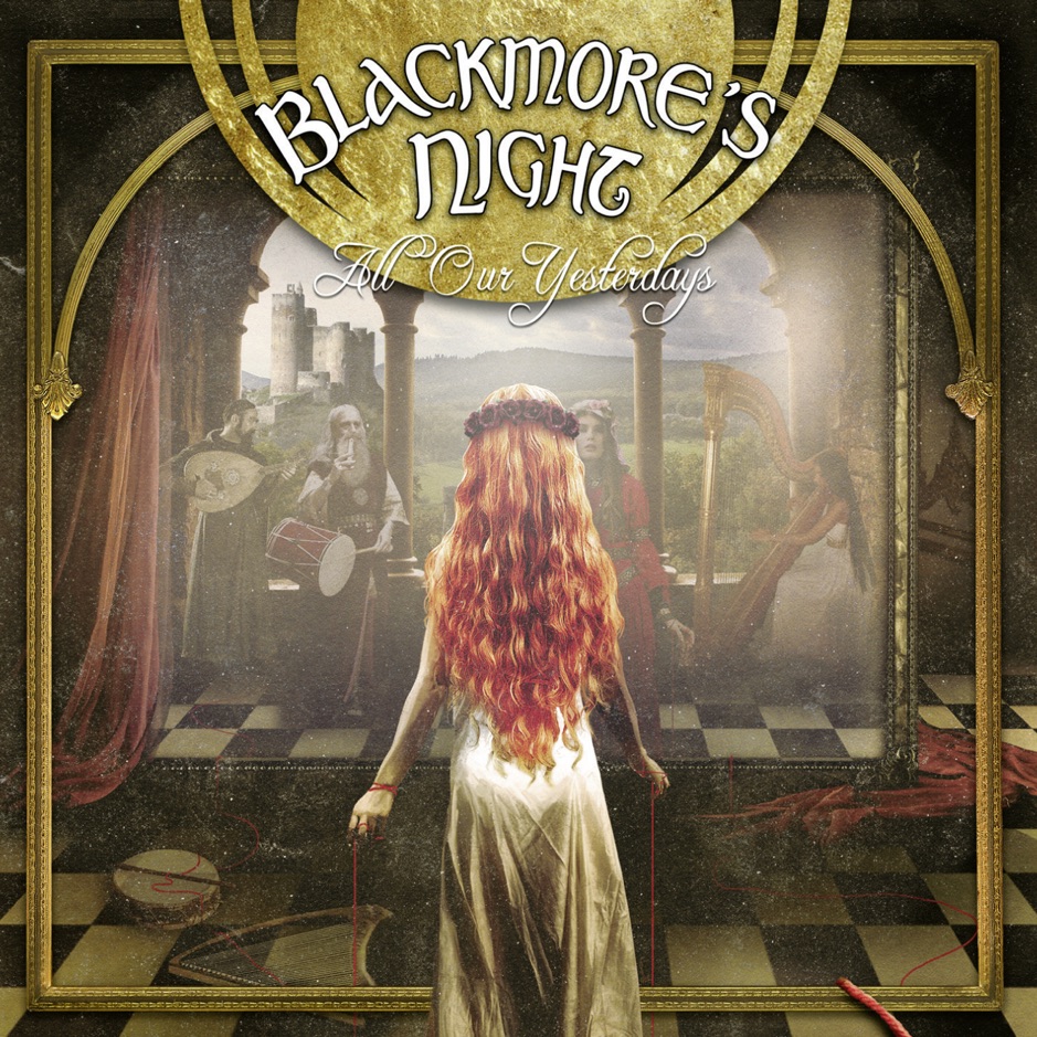 Blackmores Night - All Our Yesterdays